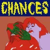 About Chances Song