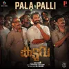 About Pala Palli (From "Kaduva") Song