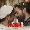 About Theerame (From "Malik") Song