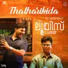 About Thatharikida (From "Louis") Song