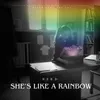 SHE'S LIKE A RAINBOW