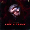 Life A Crime