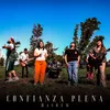About Confianza Plena Song