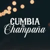 Cumbia y Champaña