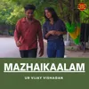 About Mazhaikaalam Song