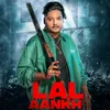 About Lal Aankh Song