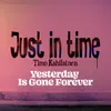 Yesterday Is Gone Forever