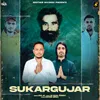 About Sukargujar Song