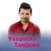 Yaspaliko Teejama