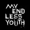 About My Endless Youth Song