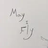 About May I Fly Song