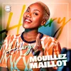 About Mouillez maillot Song