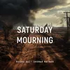 Saturday Mourning