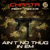 About Ain't No Thug In 'Em Song