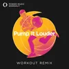 Pump It Louder