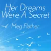 About Her Dreams Were a Secret Song