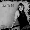 About Live To Tell Song