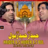 About Haider A.s Haider A.s Bol Song
