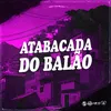 ATABACADA DO BALÃO