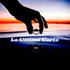 La Ultima Carta