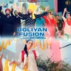 About Boliyan Fusion Song