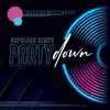 About Party Down Song