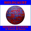 Holocaust - October Seventh, A March Of Souls