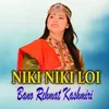 About Niki Niki Loi Song