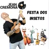 About Festa dos Insetos Song