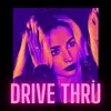 About Drive Thru Song