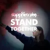 Stand Together