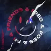 Friends & Foes (feat. Snoop Dogg)