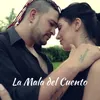 About La Mala del Cuento Song