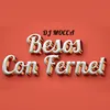 About Besos Con Fernet Song