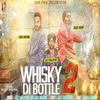 About Whisky Di Bottle 2 Song