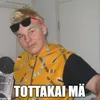 Tottakai Mä