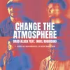 Change the Atmosphere (feat. Noel Robinson)