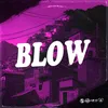 About Blow Song