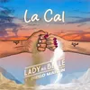 About La Cal Song