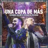 About Una Copa de Más Song