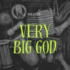 About Very Big God Song