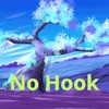 No Hook