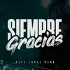 About Siempre Gracias Song