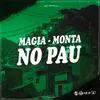 About MAGIA - MONTA NO PAU Song