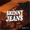 About Skinny Jeans Song