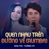 Quen Nhau Trên Đường Về