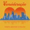 About Consideração Song