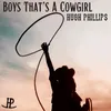 Boys That's A Cowgirl