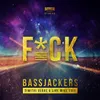 About F*CK (Dimitri Vegas & Like Mike Edit) Song