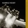 Humble Heart